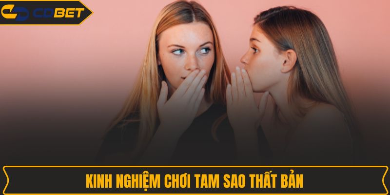 Kinh nghiệm chơi Tam Sao Thất Bản