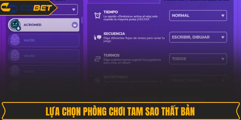 Lựa chọn phòng chơi Tam Sao Thất Bản